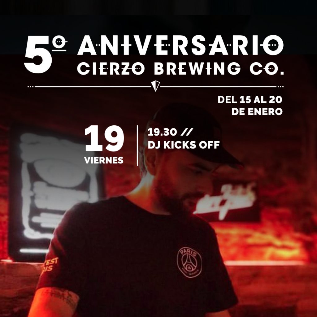 Sesión DJ Kicks Off - 5º Aniversario del brewpub de Cierzo Brewing (Zaragoza)